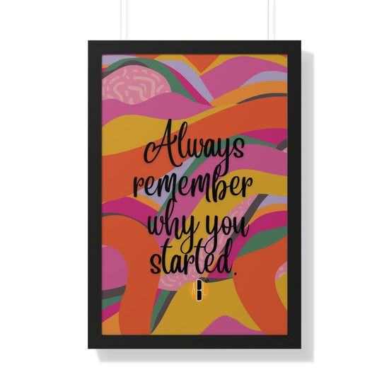 ABL Inspirational Framed Vertical Poster: " Always remember.."