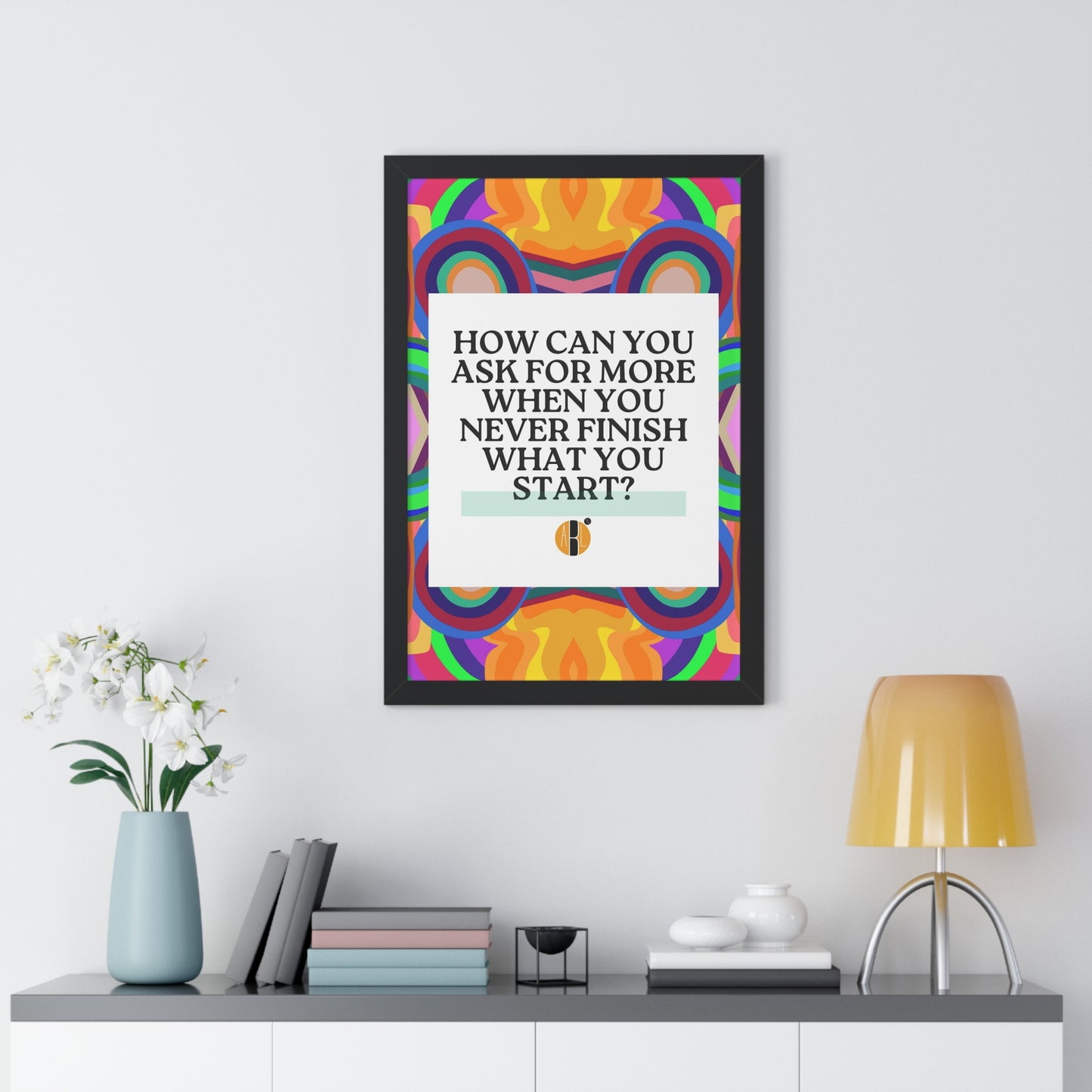 ABL Inspirational Framed Vertical Poster: " How Can..."