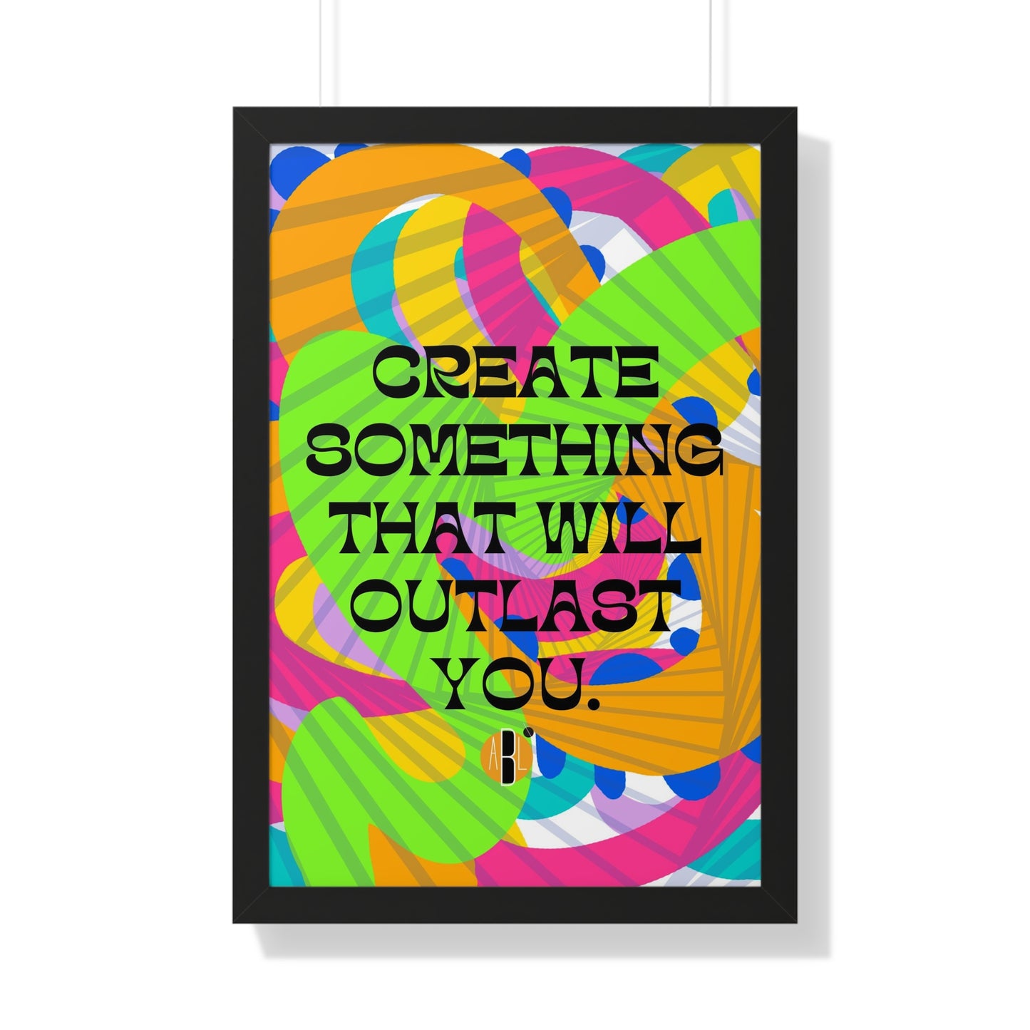 ABL Inspirational Framed Vertical Poster: " Create Something..."