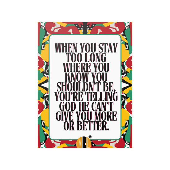 ABL Inspirational Poster: " When you stay..."
