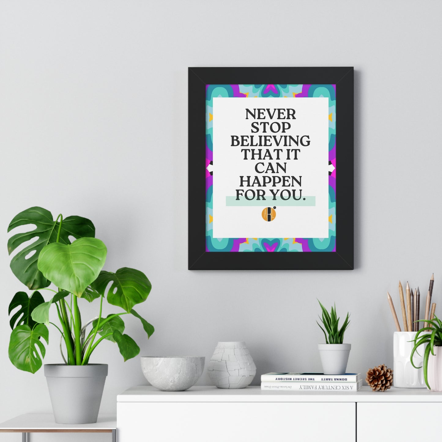 ABL Inspirational Framed Vertical Poster: " Never Stop..."-NEW