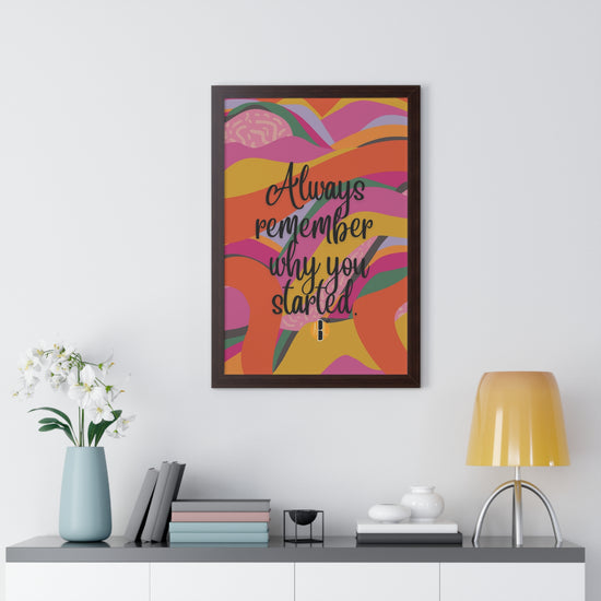 Load image into Gallery viewer, ABL Inspirational Framed Vertical Poster: &amp;quot; Always remember..&amp;quot;
