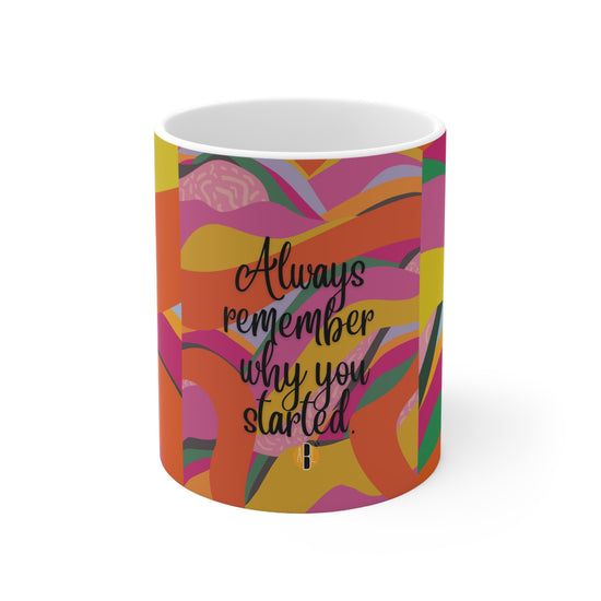 ABL Inspirational Ceramic Mug 11oz- " Always remember ..."