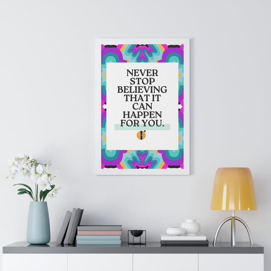 ABL Inspirational Framed Vertical Poster: " Never Stop..."-NEW