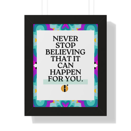 ABL Inspirational Framed Vertical Poster: " Never Stop..."-NEW