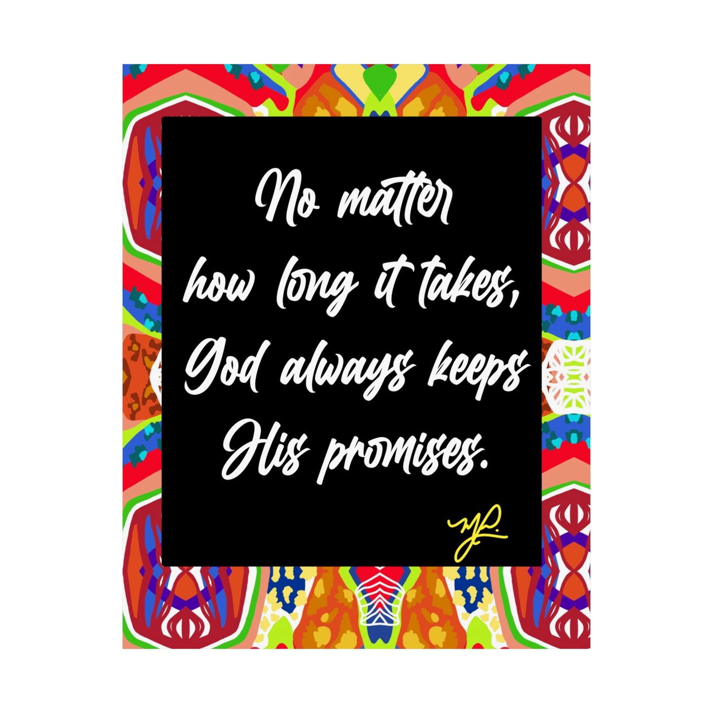 "No Matter How Long" (ORG) - Premium Matte Vertical Poster