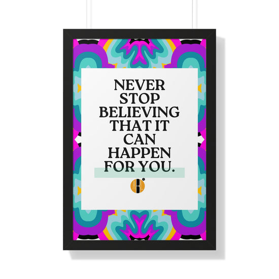 ABL Inspirational Framed Vertical Poster: " Never Stop..."-NEW