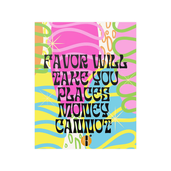 ABL Inspirational Poster: " Favor will take you...."