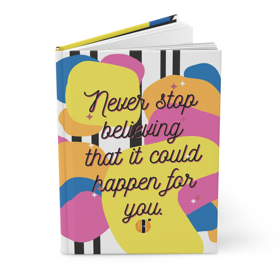 ABL Inspirational Hardcover Journal: " Never stop believing..."