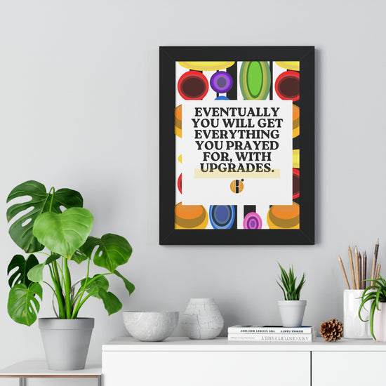 ABL Inspirational Framed Vertical Poster: " Eventually you will.."