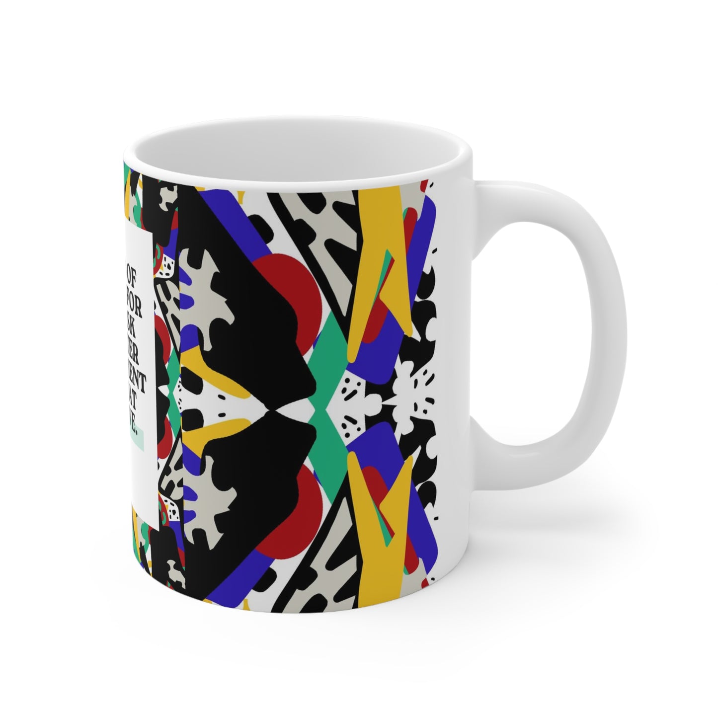 ABL Inspirational Ceramic Mug 11oz- " Instead of ..."