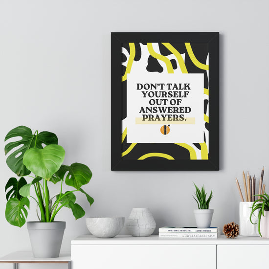 ABL Inspirational Framed Vertical Poster: " Don't Talk..."