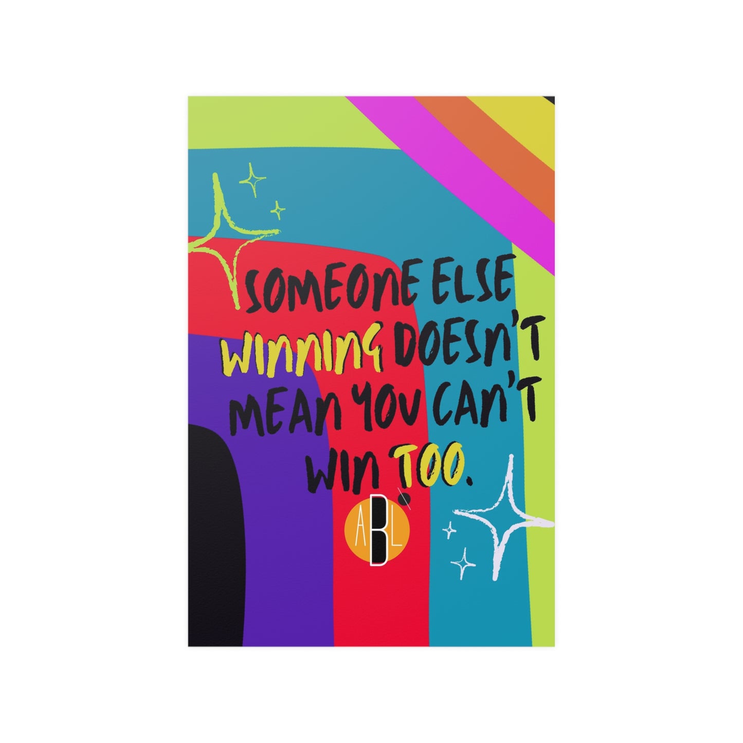 ABL Inspirational Poster: " Someone else..."