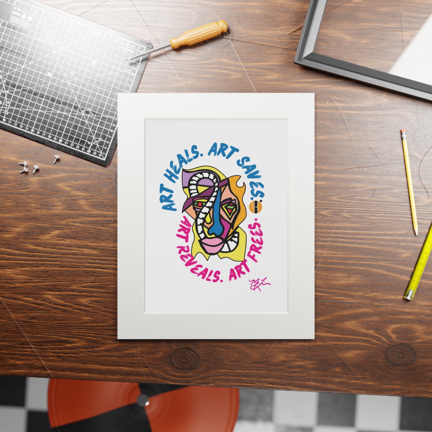 Art Heals. Art Saves- Fine Art Prints (Passepartout Paper Frame)