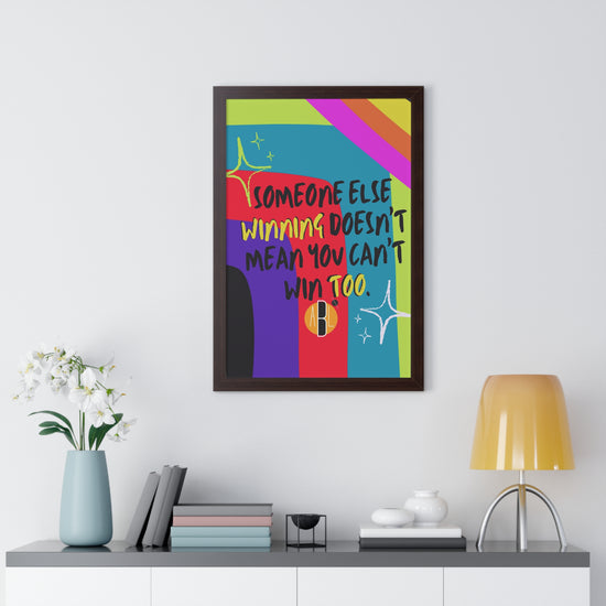 Load image into Gallery viewer, ABL Inspirational Framed Vertical Poster: &amp;quot; Someone else...&amp;quot;
