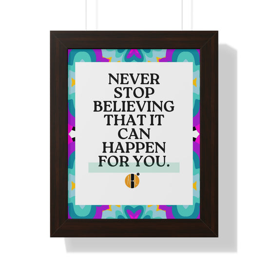 ABL Inspirational Framed Vertical Poster: " Never Stop..."-NEW