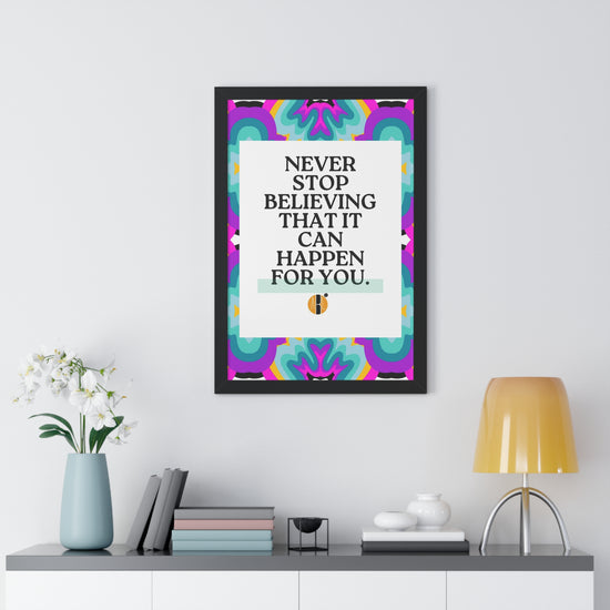 ABL Inspirational Framed Vertical Poster: " Never Stop..."-NEW