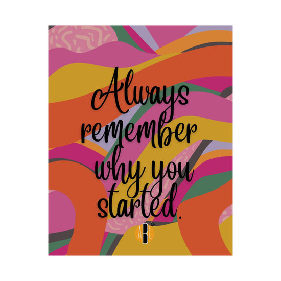 ABL Inspirational Poster: " Always remember..."