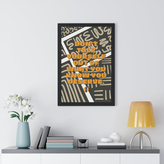Load image into Gallery viewer, ABL Inspirational Framed Vertical Poster: &amp;quot; Don&amp;#39;t Talk Yourself...&amp;quot;