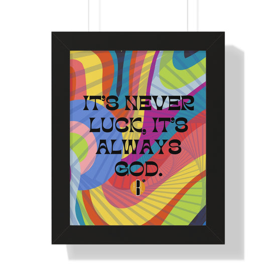 ABL Inspirational Framed Vertical Poster: " It's Never..."