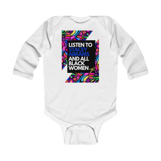 "Listen to Stacey..."-- Infant Long Sleeve Bodysuit - MelissaAMitchell