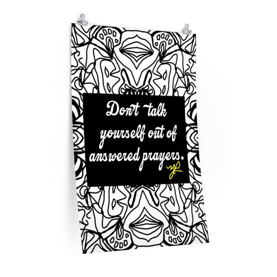 "Don't Talk Yourself" (BW) - Premium Matte Vertical Poster - MelissaAMitchell