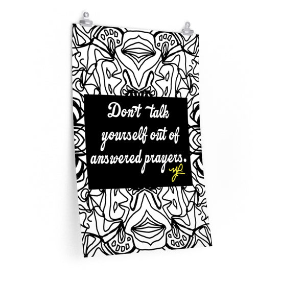 Load image into Gallery viewer, &amp;quot;Don&amp;#39;t Talk Yourself&amp;quot; (BW) - Premium Matte Vertical Poster - MelissaAMitchell