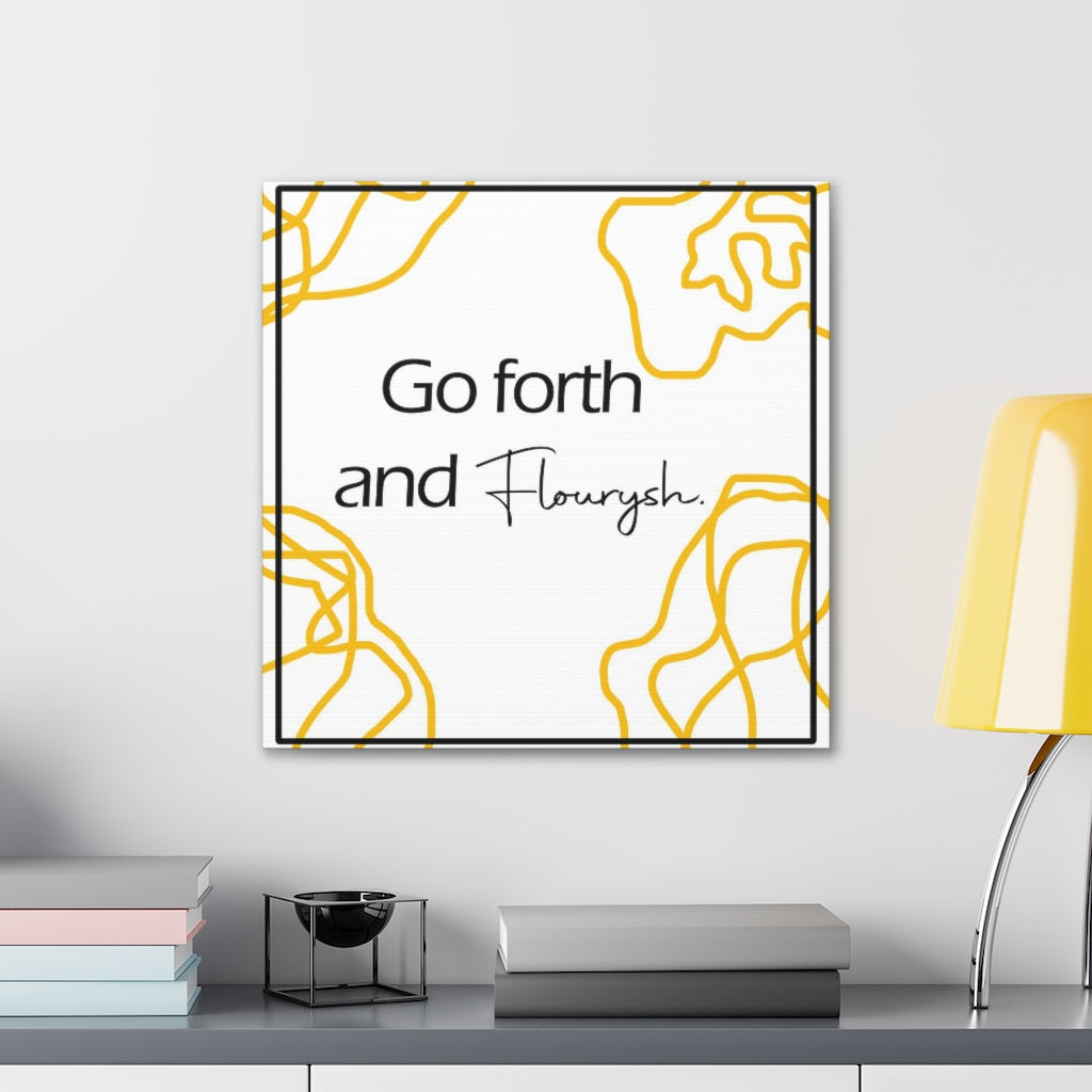 Go Forth- Canvas Gallery Wrap