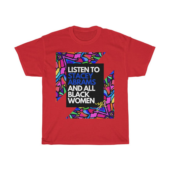 Load image into Gallery viewer, &amp;quot;Listen to Stacey...&amp;quot;-- Unisex  Tee - MelissaAMitchell