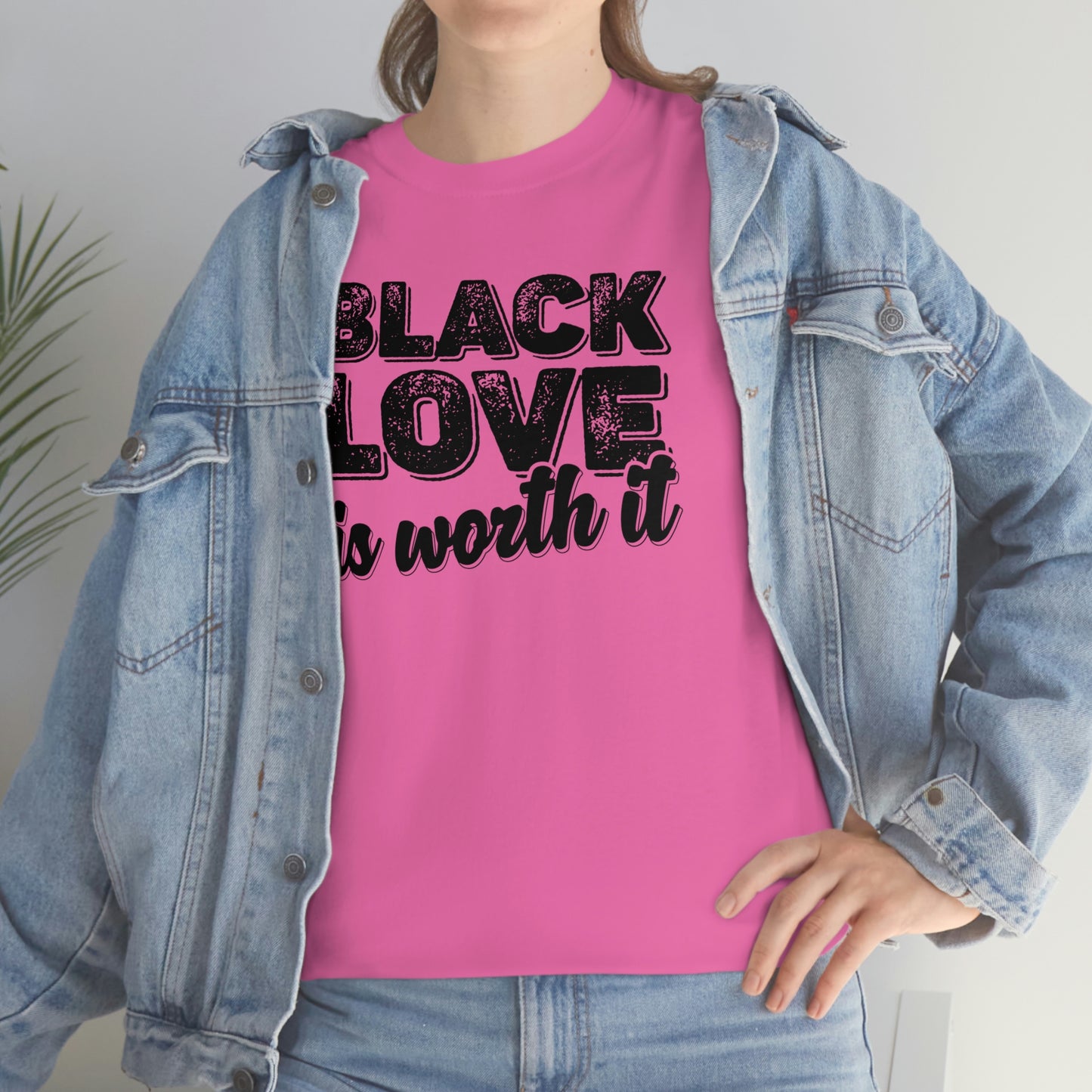 Black Love is Worth It (V1)-  Unisex Heavy Cotton Tee