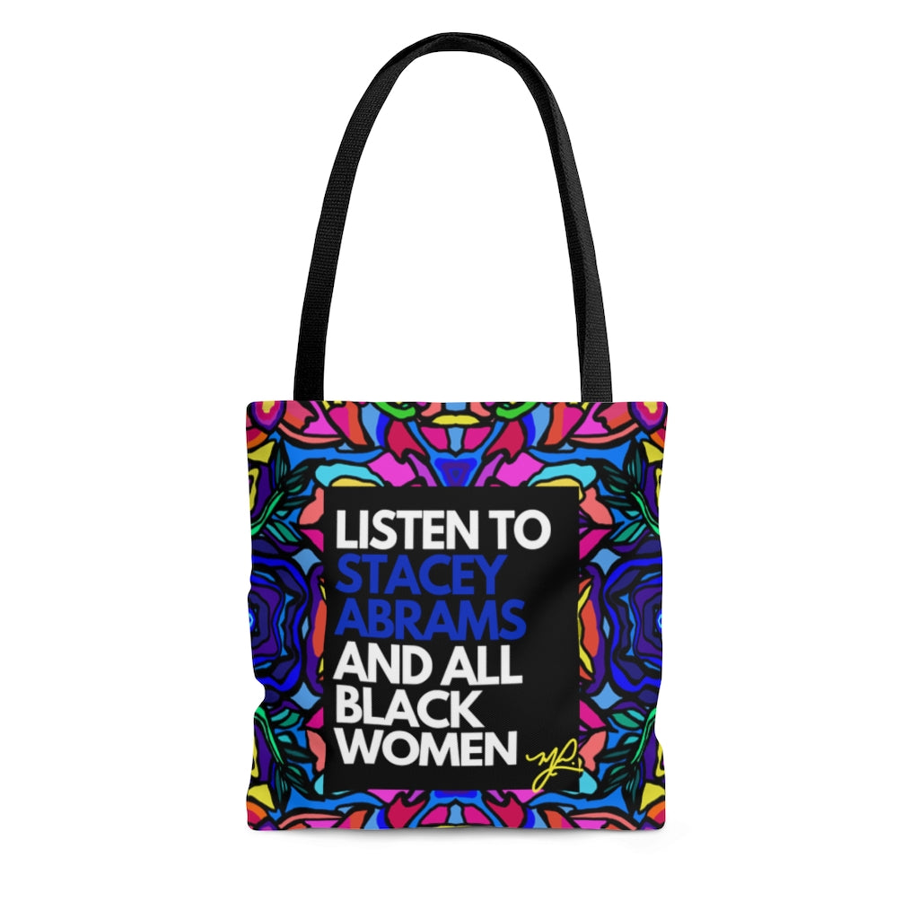 "Listen to  Stacey..."--  Tote Bag - MelissaAMitchell